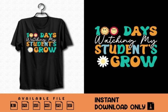 100 Days Watching My Student s Grow Graphics for T-Shirt Designs
