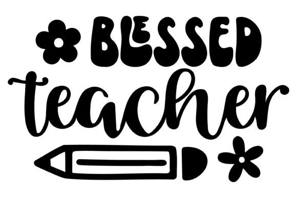 Blessed Teacher SVG PNG: Graphics for Crafts & Creative Sellers