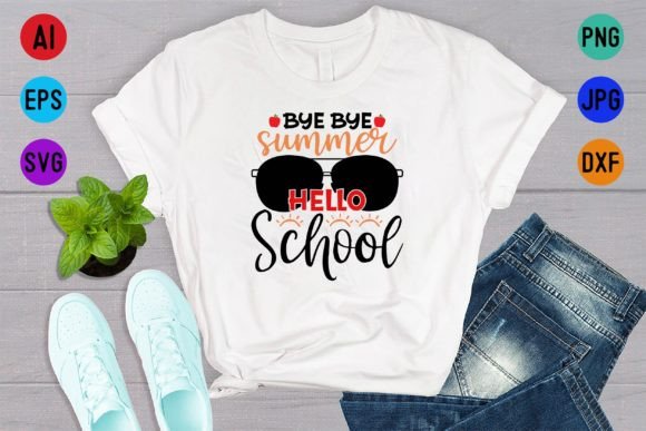 Bye Bye Summer Hello School T Shirt