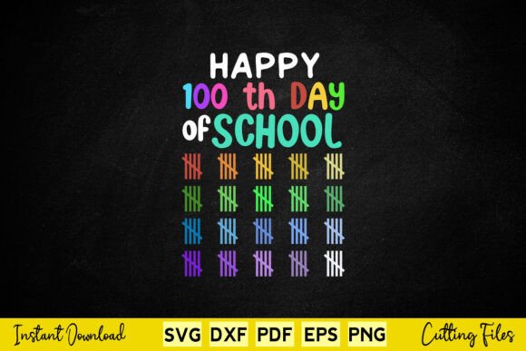 Happy 100th Days of School Graphics for Crafts & Content