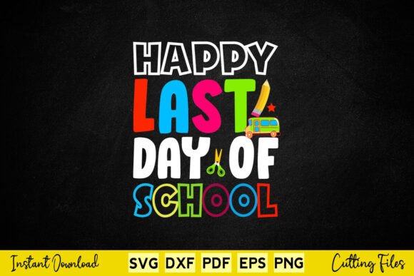 Happy Last Day of School Students