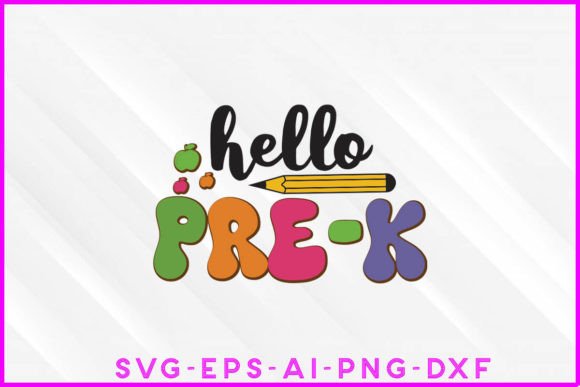 Hello Pre-K Groovy: Graphics & T-Shirt Designs