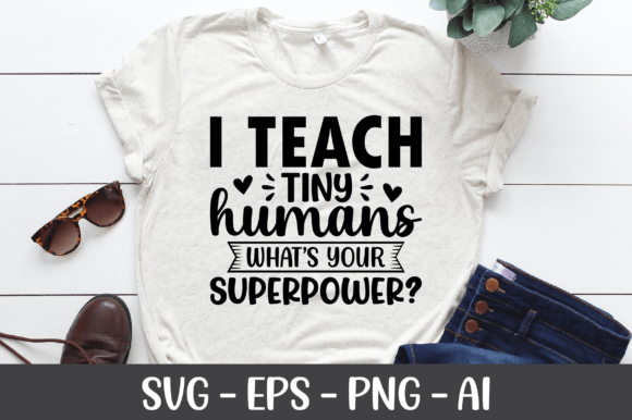 I Teach Tiny Humans SVG: Graphics for Crafts & Creative Brands