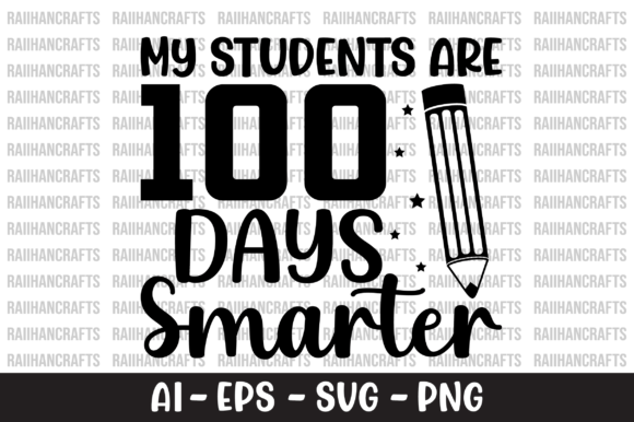 My Students Are 100 Days Smarter SVG: A Graphic Design Asset for Crafts and Branding