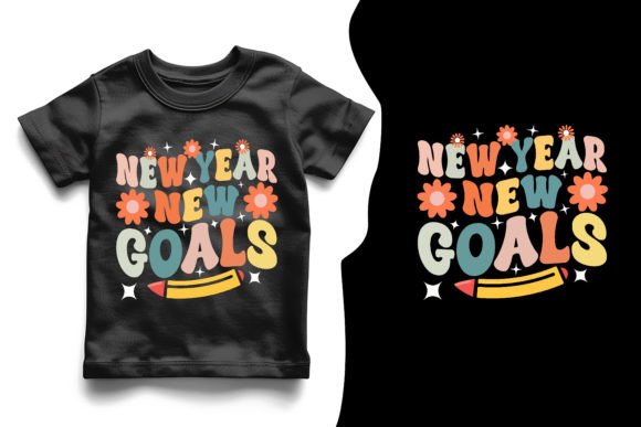 New Year New Goals Graphics & T-Shirt Designs