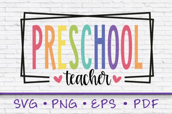 Preschool Teacher SVG: Graphics for T-Shirt Designs