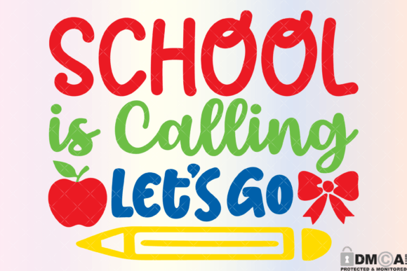 School Is Calling Let s Go Svg PNG Graphics & Print Templates