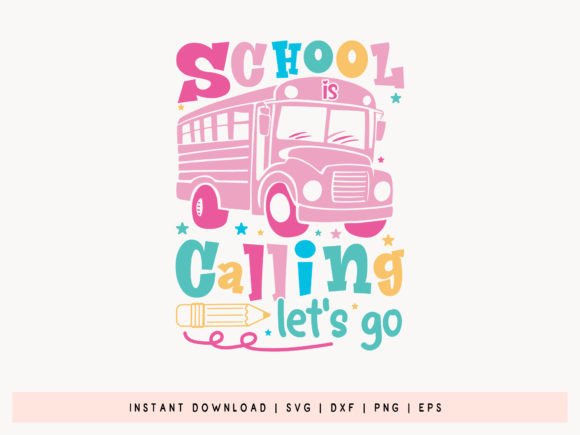 School is Calling Let’s Go Graphics for Crafts