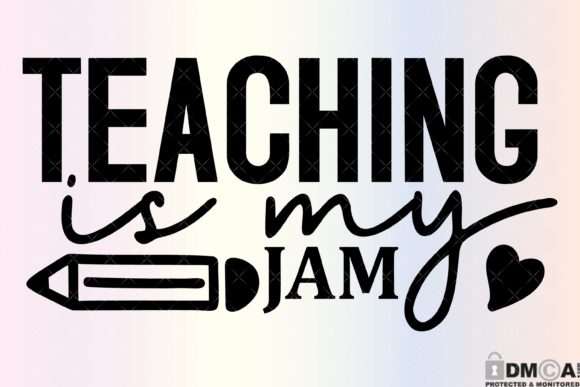 Teaching Is My Jam SVG PNG