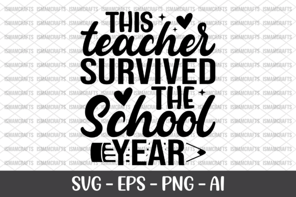 This Teacher Survived the School Year Graphics